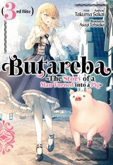 Butareba -The Story of a Man Turned into a Pig- Third Bite -  Takuma Sakai