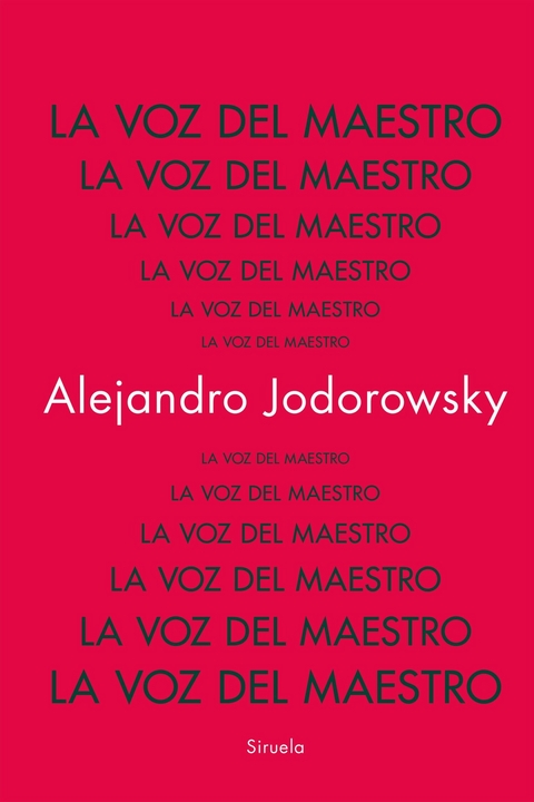 La voz del Maestro - Alejandro Jodorowsky
