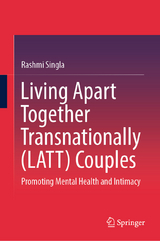 Living Apart Together Transnationally (LATT) Couples -  Rashmi Singla