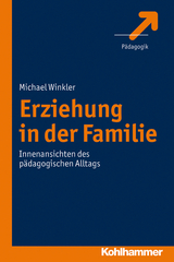 Erziehung in der Familie - Michael Winkler