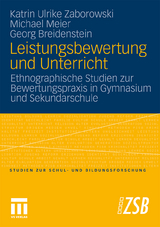Leistungsbewertung und Unterricht - Katrin Ulrike Zaborowski, Michael Meier, Georg Breidenstein