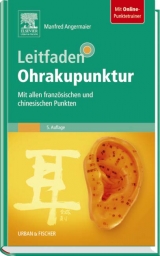 Leitfaden Ohrakupunktur - Manfred Angermaier