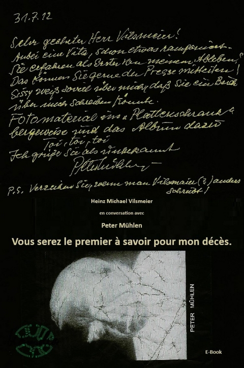 Peter M&uuml;hlen - Vous serez le premier &agrave; savoir pour mon d&eacute;c&egrave;s. - Heinz Michael Vilsmeier (FR)