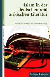 Islam in der deutschen und t&uuml;rkischen Literatur - 