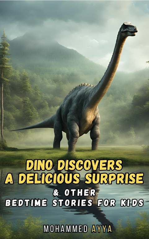 Dino Discovers A Delicious Surprise -  Mohammed Ayya