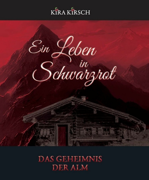 Ein Leben in Schwarzrot - Kira Kirsch
