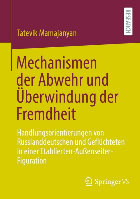 Mechanismen der Abwehr und &Uuml;berwindung der Fremdheit - Tatevik Mamajanyan