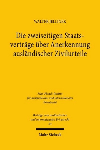 Die zweiseitigen Staatsverträge über Anerkennung ausländischer Zivilurteile