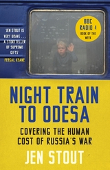 Night Train to Odesa -  Jen Stout