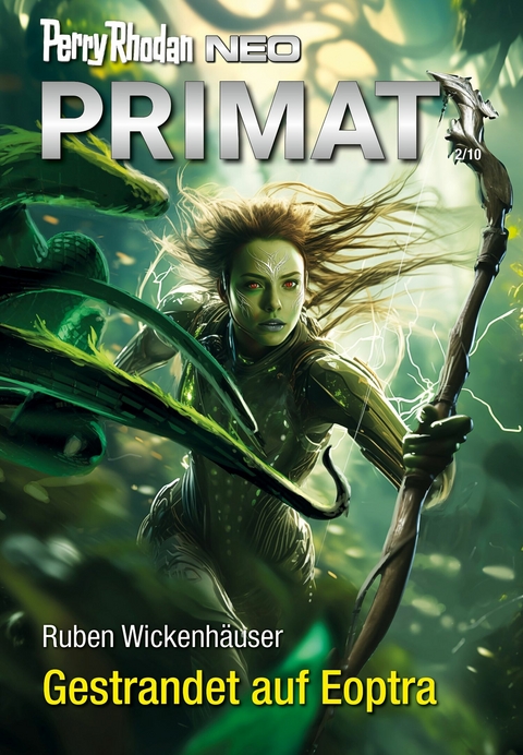 Perry Rhodan Neo 331: Gestrandet auf Eoptra -  Ruben Wickenh&auml;user