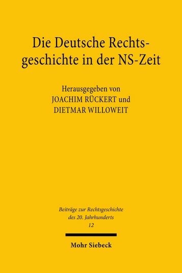 Die Deutsche Rechtsgeschichte in der NS-Zeit - 