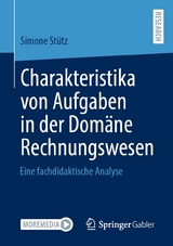 Charakteristika von Aufgaben in der Dom&auml;ne Rechnungswesen - Simone St&uuml;tz