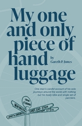 My One and Only Piece of Hand Luggage -  Gareth P Jones