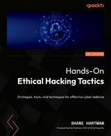 Hands-On Ethical Hacking Tactics -  Shane Hartman