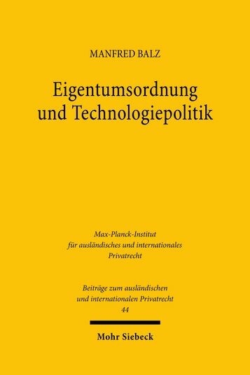 Eigentumsordnung und Technologiepolitik -  Manfred Balz