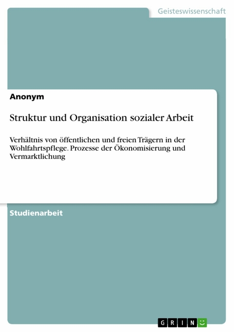 Struktur und Organisation sozialer Arbeit -  Anonym