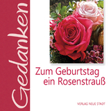 Zum Geburtstag ein Rosenstrauß - 