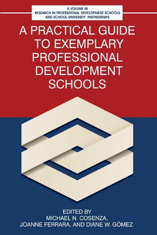 Practical Guide to Exemplary Professional Development Schools