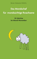 Das Mondschaf f&uuml;r monds&uuml;chtige Rwachsene - Renier-Fr&eacute;duman Mundil