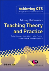 Primary Mathematics: Teaching Theory and Practice - Mooney, Claire; Briggs, Mary; Fletcher, Mike; Hansen, Alice; McCullouch, Judith