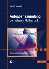 Aufgabensammlung der höheren Mathematik - Vasili P. Minorski