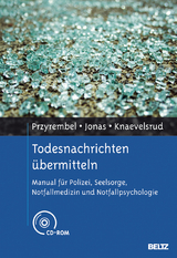 Todesnachrichten &uuml;bermitteln - Marisa Przyrembel, Kai J. Jonas, Christine Knaevelsrud