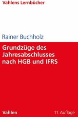 Grundz&uuml;ge des Jahresabschlusses nach HGB und IFRS - Rainer Buchholz