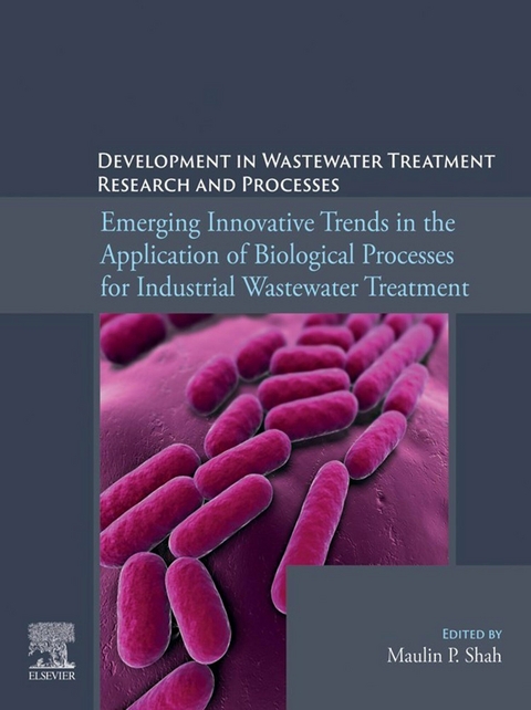 Emerging Innovative Trends in the Application of Biological Processes for Industrial Wastewater Treatment - 