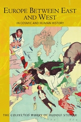 Europe Between East and West -  Rudolf Steiner