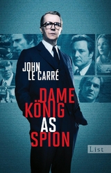 Dame, K&ouml;nig, As, Spion (Ein Smiley-Roman 5) - John Le Carr&eacute;