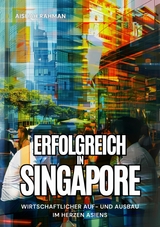 Erfolgreich in Singapore -  Aishah Rahman
