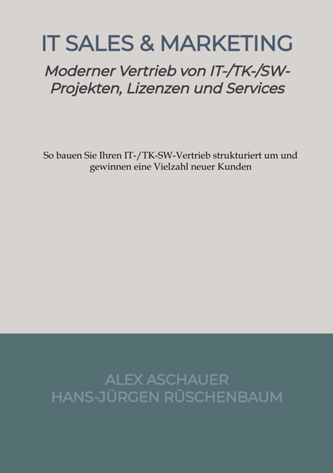 IT Sales & Marketing -  Alex Aschauer,  Hans-J&uuml;rgen R&uuml;schenbaum