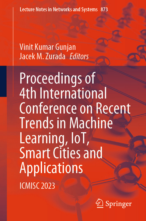 Proceedings of 4th International Conference on Recent Trends in Machine Learning, IoT, Smart Cities and Applications - 