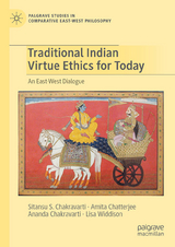 Traditional Indian Virtue Ethics for Today - 