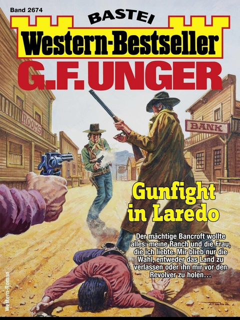 G. F. Unger Western-Bestseller 2674 - G. F. Unger