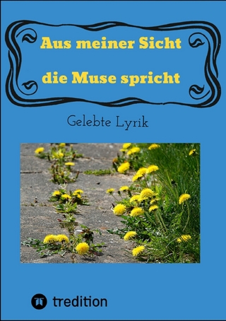 Aus meiner Sicht die Muse spricht