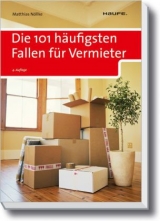 Die 101 h&auml;ufigsten Fallen f&uuml;r Vermieter - Matthias N&ouml;llke