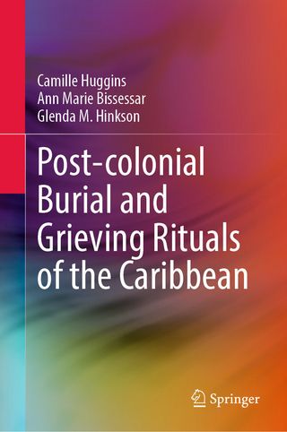 Post-colonial Burial and Grieving Rituals of the Caribbean