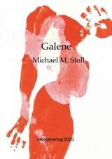 Galene -  Michael M. Stoll