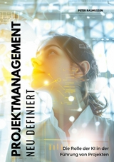Projektmanagement neu definiert -  Peter Rasmussen