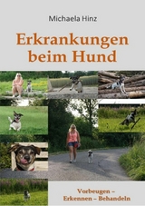 Erkrankungen beim Hund -  Michaela Hinz