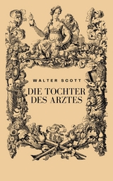 Die Tochter des Arztes - Walter Scott