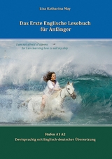 Das Erste Englische Lesebuch f&uuml;r Anf&auml;nger -  Lisa Katharina May,  Vadym Zubakhin