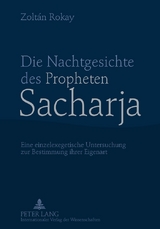 Die Nachtgesichte des Propheten Sacharja - Zolt&aacute;n Rokay