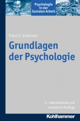 Grundlagen der Psychologie - Franz J. Schermer