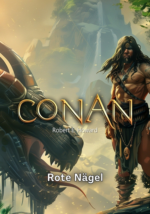 Conan -  Robert Erwin Howard