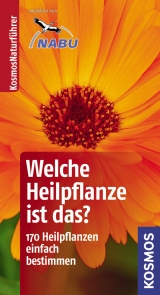 Welche Heilpflanze ist das? - Wolfgang Hensel