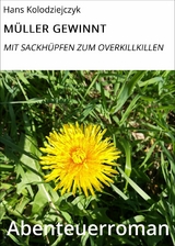 M&Uuml;LLER GEWINNT - Hans Kolodziejczyk