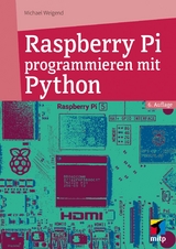 Raspberry Pi programmieren mit Python - Michael Weigend