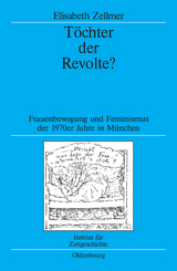 T&ouml;chter der Revolte? - Elisabeth Zellmer